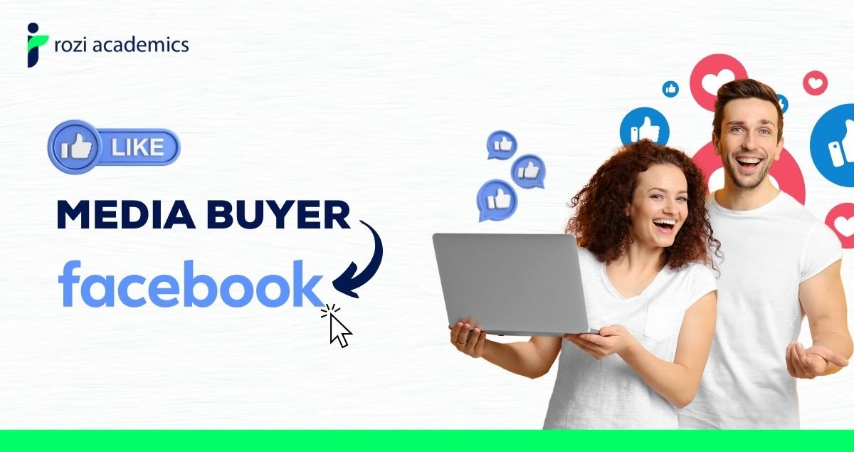 Unlocking Success as a Media Buyer Facebook