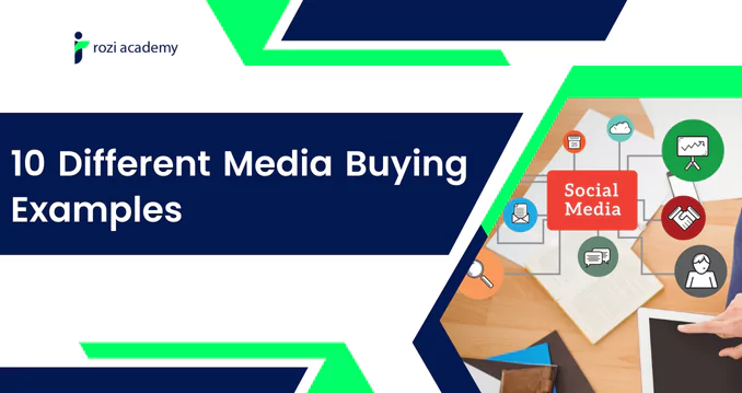 10 different media buying examples