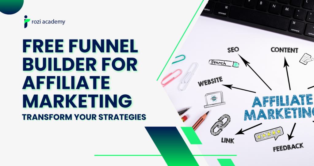 Free Funnel Builder for Affiliate Marketing: Transform Your Strategies