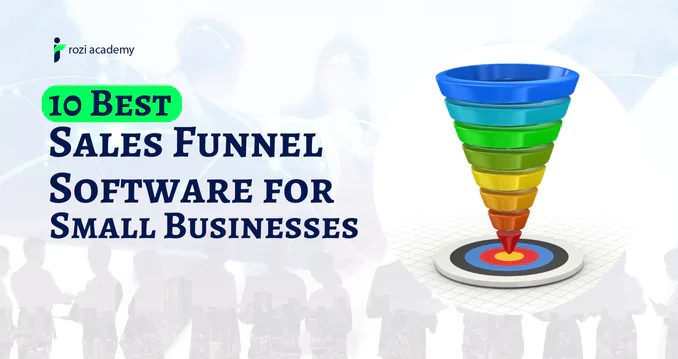 10 Best Sales Funnel Software for Small Business,