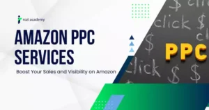 Amazon PPC Services: Boost Your Sales and Visibility on Amazon