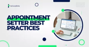Appointment Setter Best Practices