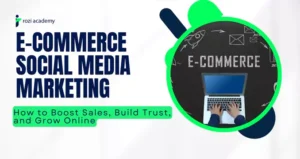 E-commerce Social Media Marketing