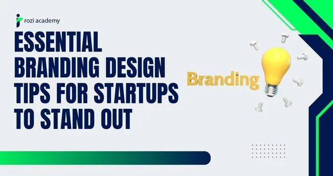 Branding Design Tips for Startups