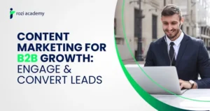 Content marketing for B2B growth